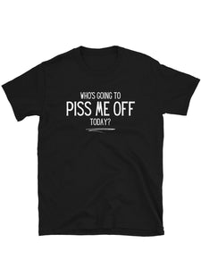 Dont piss me off Men's T-shirt