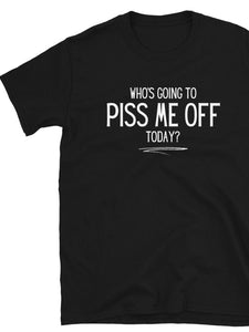 Dont piss me off Men's T-shirt