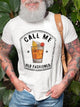 CALL ME OLD FASHION Casual T-shirt