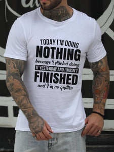 I'm Doing Nothing Casual Letter T-shirt