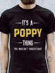 IT¡¯S A POPPY THING YOU WOULDN¡¯T UNDERSTAND Men's T-shirt