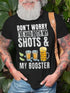 Don't worry I've had both my shots and booster Funny vaccine T-Shirt