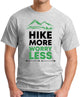 HIKE MORE WORRY LESS