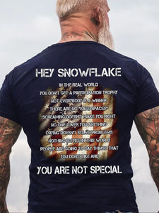 Hey Snowflake You Are Not Special Cotton T-shirt