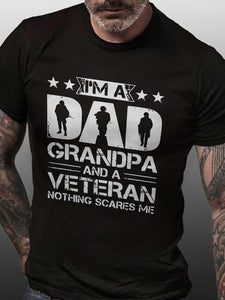 I'm A Dad Grandpa And A Veteran Nothing Scares Me Casual Cotton Blends T-shirt