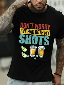 Don T Worry I Ve Had Both My Shots Men Tshirt