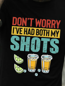 Don T Worry I Ve Had Both My Shots Men Tshirt