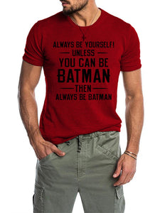 ALWAYS BE YOURSELF T-shirt