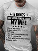 5 Things You Should Know About My Wife Short Sleeve Crew Neck Tshirt