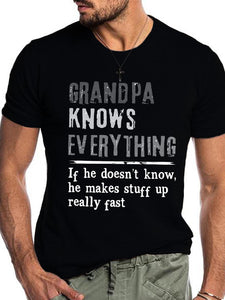 Grandpa knows everything if he doesn¡¯t know he makes stuff up really fast Shirt