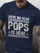 Have No Fear Pops Is Here Short Sleeve Cotton Blends Letter T-shirt